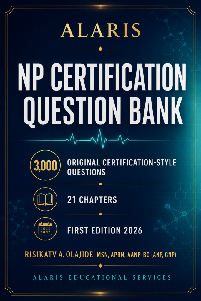 ALARIS NP Certification Question Bank — 3,000 Questions
