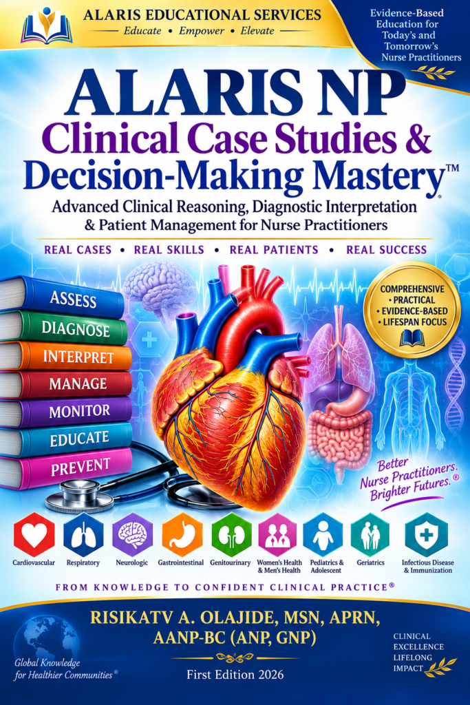 ALARIS NP Clinical Case Studies & Decision-Making Mastery™